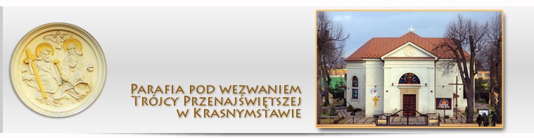 Parafia pw. Tr&oacute;jcy Przenaj�wi�tszej w Krasnymstawie